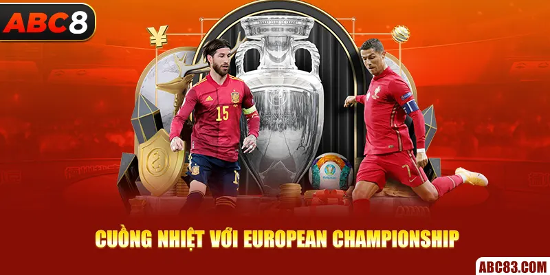 Cuồng nhiệt với European Championship