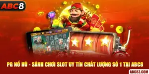 PG Nổ Hũ - Sảnh Chơi Slot Uy Tín Chất Lượng Số 1 Tại ABC8